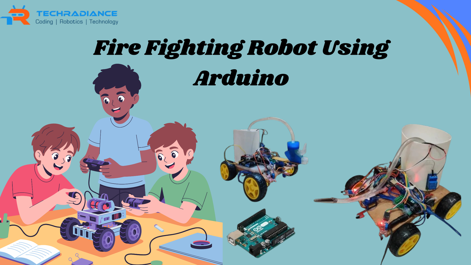 Fire Fighting Robot Using Arduino – Full Explanation - Techradiance