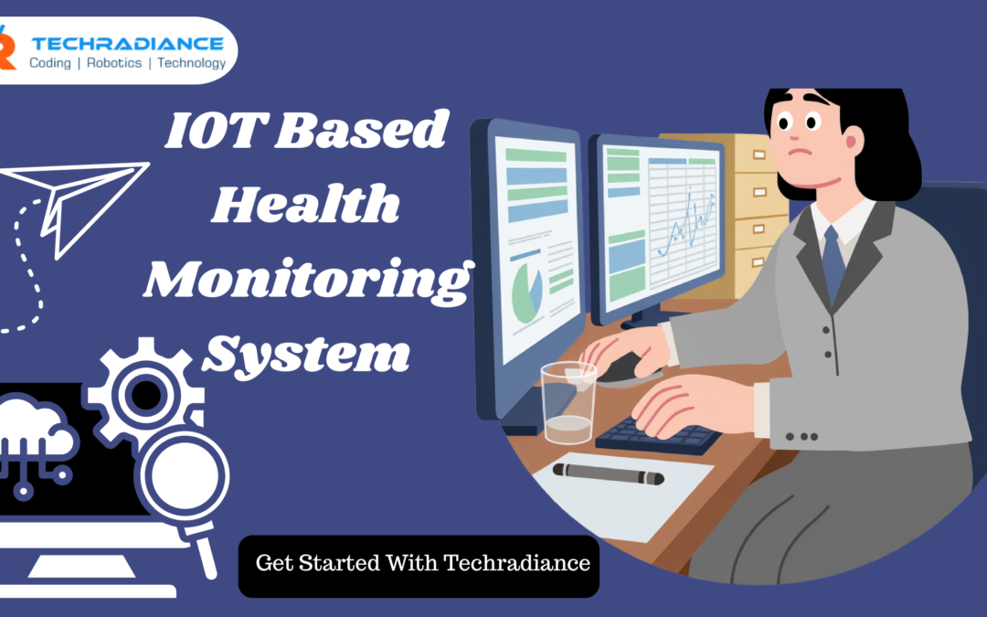 IOT Based Health Monitoring System