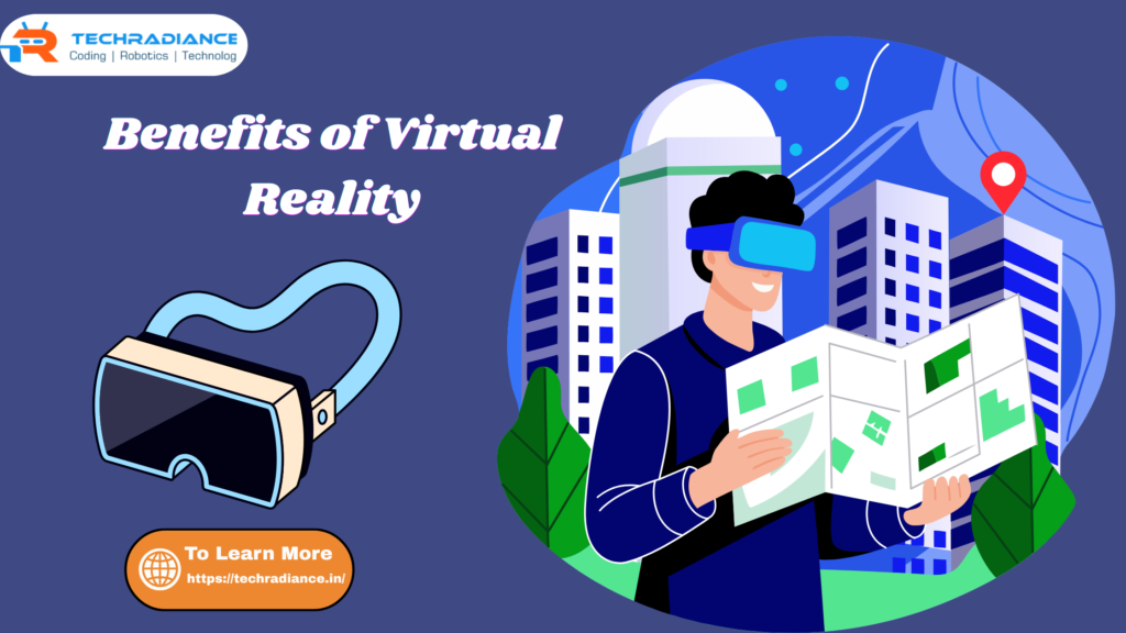 benefits of virtual reality​

