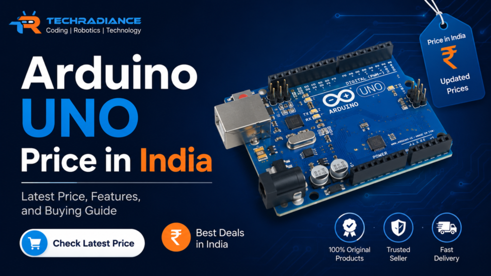 Arduino UNO Price in India: Complete Buying Guide 2026 - Techradiance