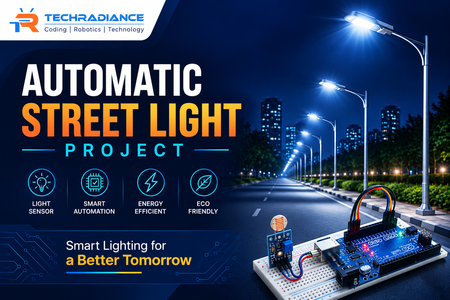 Easy Automatic Street Light Project for Beginners